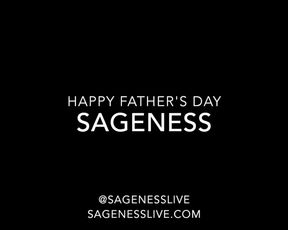 sageness.happyfathersday