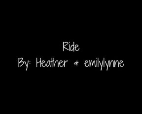 Emilylynne - Ride (with Heather) in private prmium video